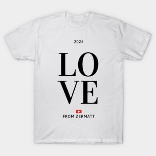 Love from Zermatt 2024 T-Shirt